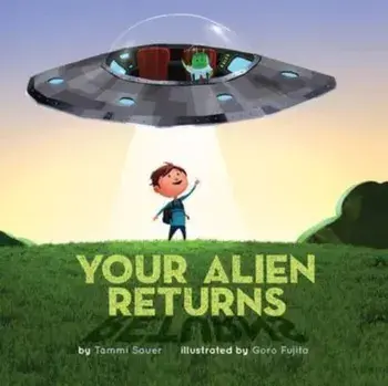 Your Alien Returns, Paperback/Tammi Sauer