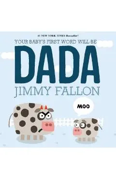 Your Baby's First Word Will Be Dada - Jimmy Fallon