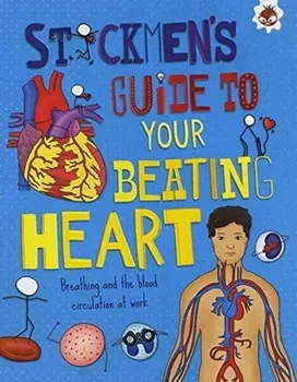 Your Beating Heart. Breathing and the blood circulation at work, Paperback/John Barndon