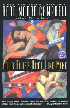 Your Blues Ain't Like Mine, Paperback/Bebe Moore Campbell