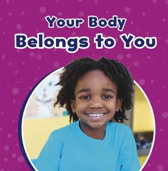 Your Body Belongs to You, Paperback/Ashley Richardson