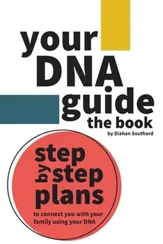 Your DNA Guide - the Book, Paperback/Diahan Southard