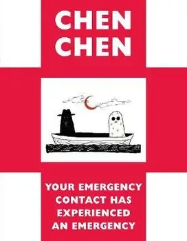 Your Emergency Contact Has Experienced an Emergency, Paperback/Chen Chen