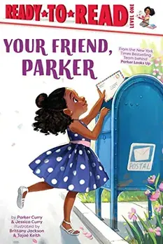 Your Friend, Parker: Ready-To-Read Level 1, Paperback/Parker Curry