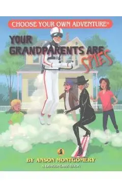 Your Grandparents Are Spies - Anson Montgomery