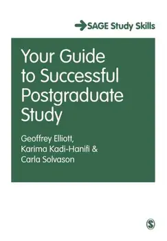 Your Guide to Successful Postgraduate Study, Paperback/Carla Solvason