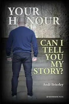 Your Honour Can I Tell You My Story?, Paperback/Briarley Andi