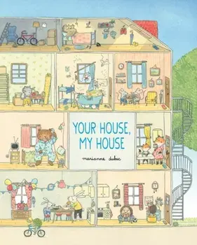 Your House, My House, Hardback/Marianne Dubuc