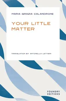 Your Little Matter, Paperback/Maria Grazia Calandrone