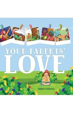 Your Parents' Love - Abbie Mabary