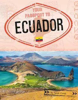 Your Passport to Ecuador, Paperback/Sarah Cords