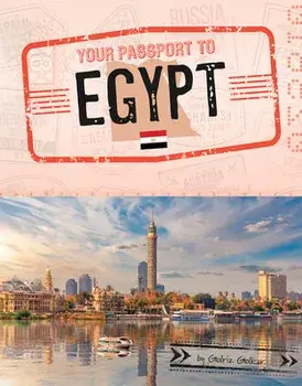Your Passport to Egypt, Hardcover/Golriz Golkar