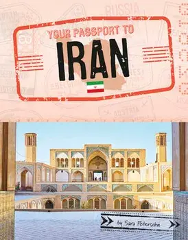 Your Passport to Iran, Hardcover/Sara Petersohn