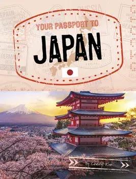 Your Passport to Japan, Paperback/Cheryl Kim