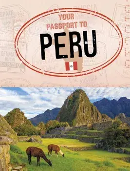 Your Passport to Peru, Hardback/Ryan Gale