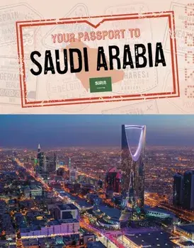 Your Passport to Saudi Arabia, Hardback/Golriz Golkar