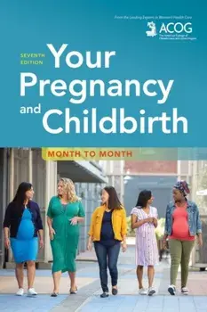 Your Pregnancy and Childbirth: Month to Month, Paperback/***