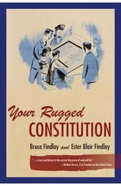 Your Rugged Constitution - Bruce Allyn Findlay