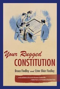 Your Rugged Constitution, Hardcover/Bruce Allyn Findlay