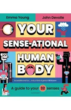 Your SENSE-ational Human Body - Emma Young