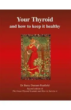 Your Thyroid and How to Keep it Healthy
