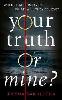 Your Truth or Mine?, Paperback/Trisha Sakhlecha