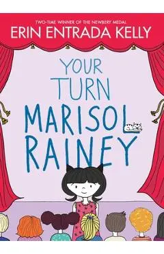 Your Turn Marisol Rainey - Erin Entrada Kelly
