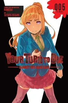 Your Turn to Die: Majority Vote Death Game, Vol. 5, Paperback/Tatsuya Ikegami