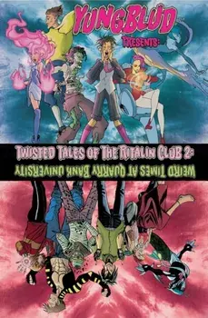 Yungblud Presents: The Twisted Tales of the Ritalin Club 2: Weird Times at Quarry Banks University, Paperback/Ryan O'Sullivan