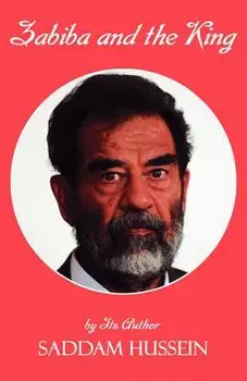 Zabiba and the King: By its Author Saddam Hussein, Paperback/Robert Lawrence