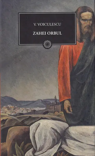 Zahei orbul | BPT - Vasile Voiculescu