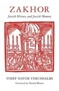 Zakhor, Paperback/Yosef Hayim Yerushalmi