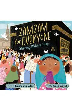 Zamzam for Everyone: Sharing Water at Hajj - Razeena Omar Gutta