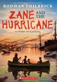 Zane and the Hurricane: A Story of Katrina, Paperback/Rodman Philbrick