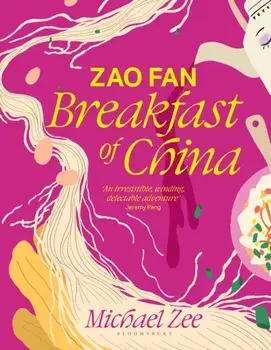 Zao Fan: Breakfast of China, Hardback/Michael Zee