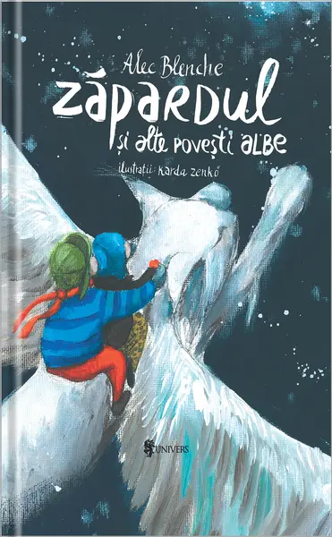 Zapardul si alte povesti albe | Alec Blenche