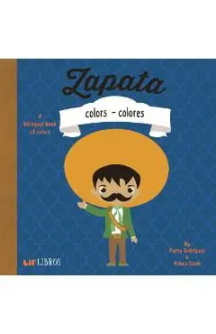 Zapata: Colors -Colores: Colors - Colores - Patty Rodriguez