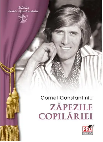 Zapezile copilariei | Cornel Constantiniu