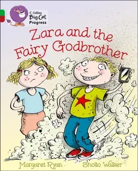 Zara and the Fairy Godbrother. Band 05 Green/Band 14 Ruby, Paperback/Margaret Ryan