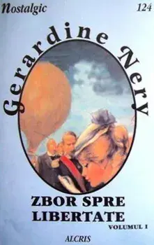 Zbor spre libertate/Gerardine Nery