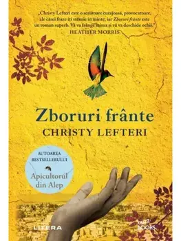 Zboruri frante/Christy Lefteri
