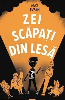 Zei scapati din lesa/Maz Evans