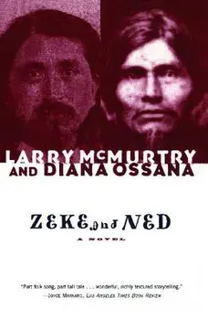 Zeke and Ned, Paperback/Larry McMurtry