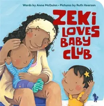 Zeki Loves Baby Club, Paperback/Anna Mcquinn