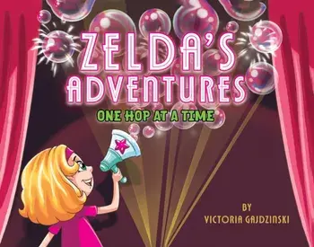 Zelda’s Adventures. One Hop At A Time, Paperback/Victoria Gajdzinski