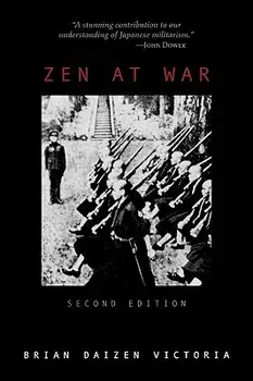 Zen at War. Second Edition, Paperback/Brian Daizen Victoria