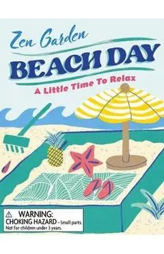 Zen Garden Beach Day: A Little Time to Relax - Hannah Karena Jones