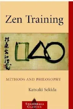 Zen Training: Methods and Philosophy, Paperback/Katsuki Sekida