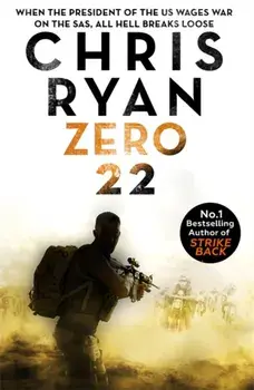 Zero 22: Danny Black Thriller 8, Hardback/Chris Ryan