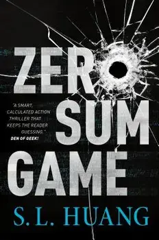 Zero Sum Game, Paperback/S. L. Huang